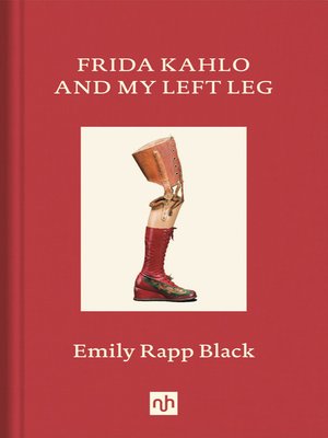 cover image of Frida Kahlo and My Left Leg